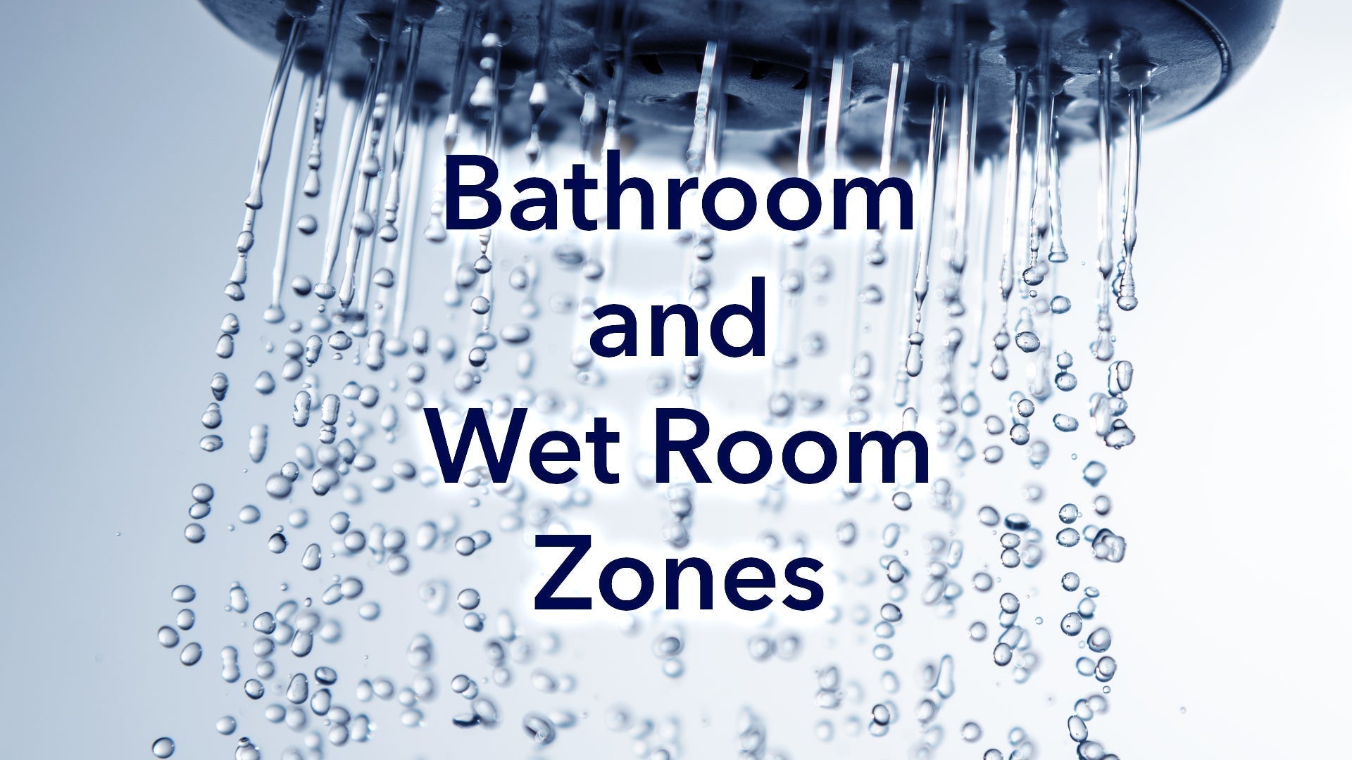 Bathroom Zones & Extractor Fan Installation: What You Need to Know
